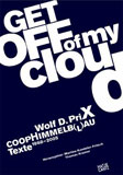 Wolf D. Prix / Coop Himmelb(l)au: Get OFF of my cloud